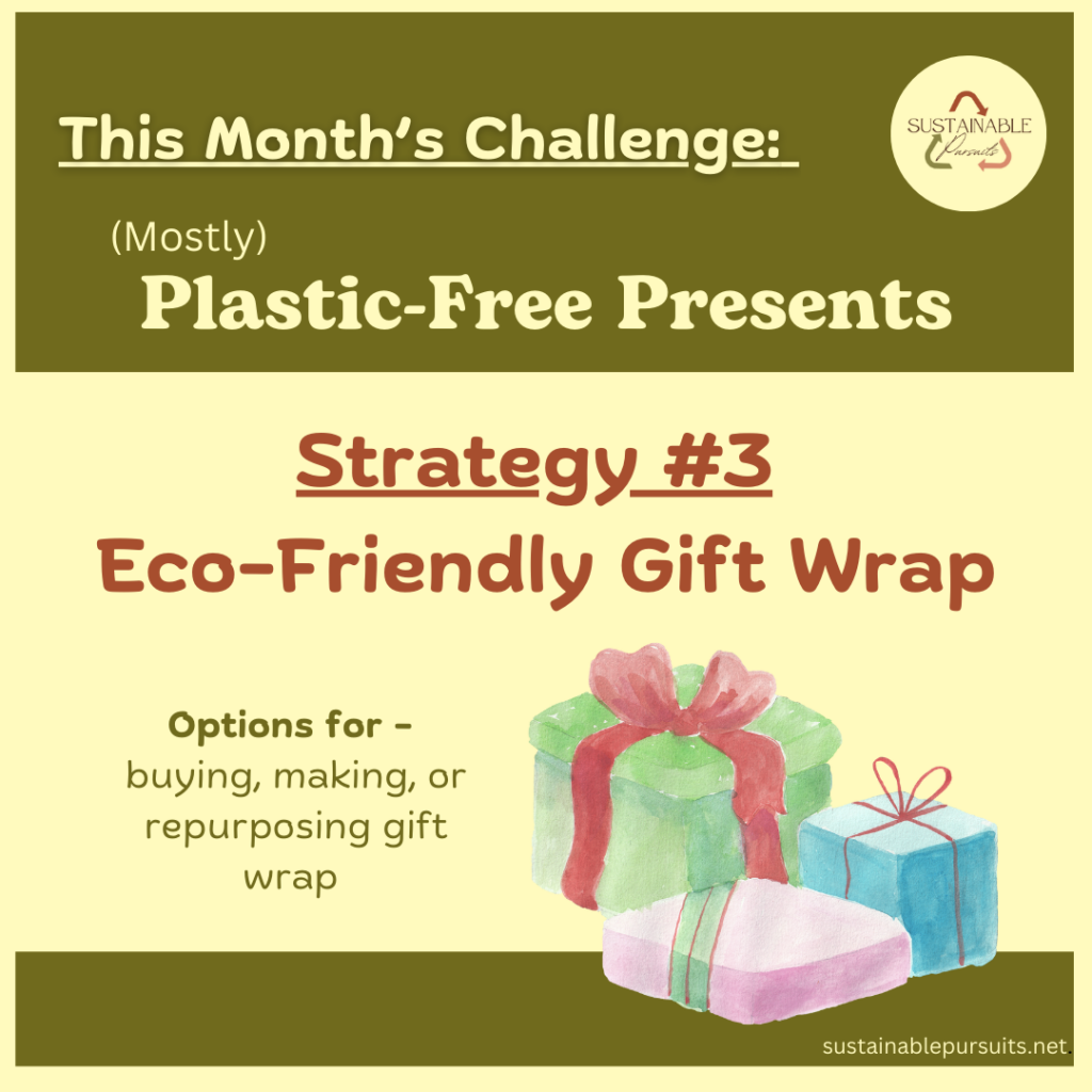 Strategy 3 - eco friendly gift wrap options.